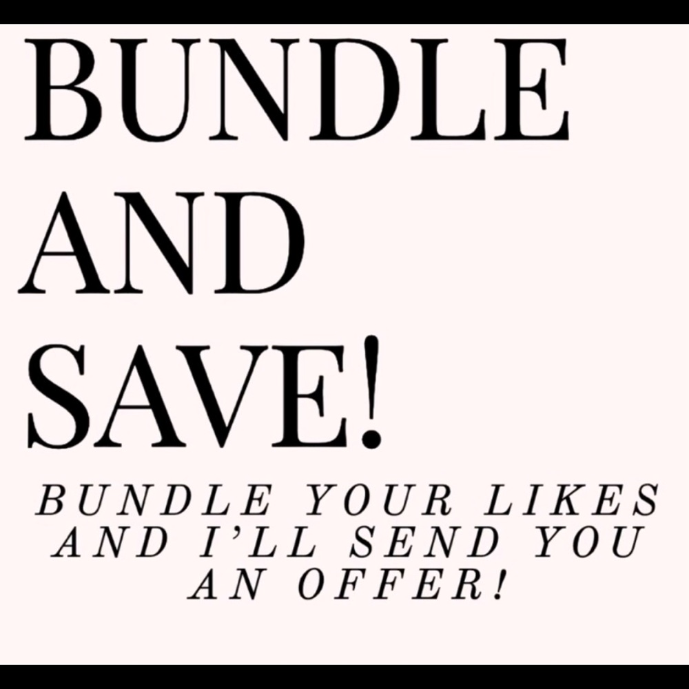 BUNDLE AND SAVE!